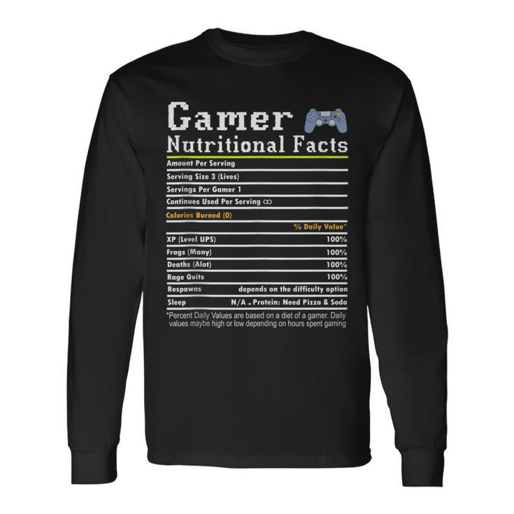 Gamer Nutritional Facts Gamer Life Video Gaming Gamer Long Sleeve T-Shirt T-Shirt