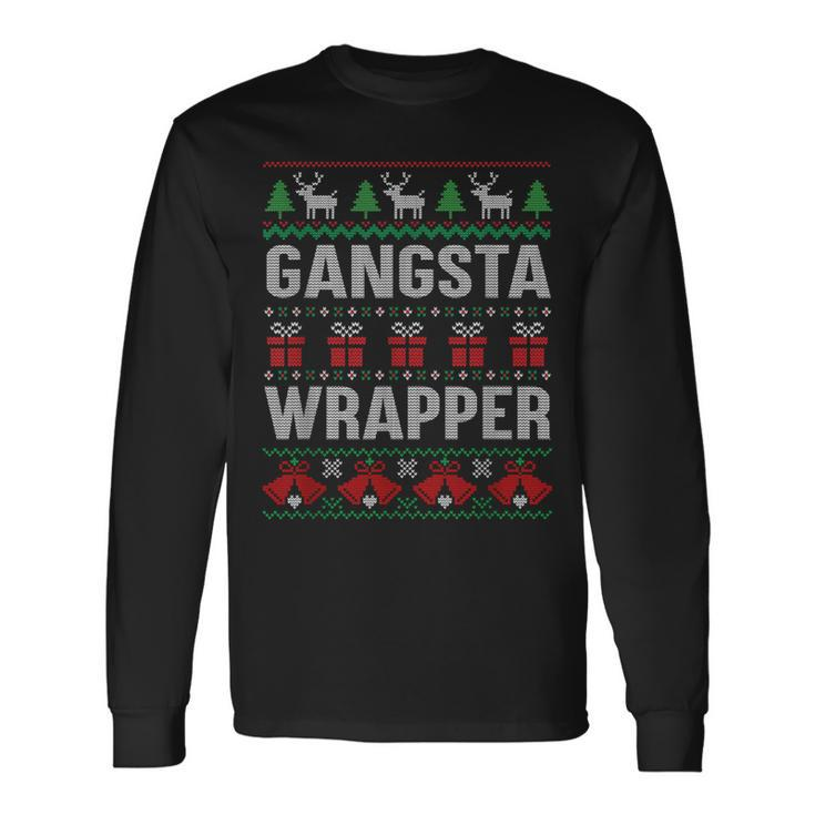 Gangsta Wrapper Ugly Sweater Christmas Long Sleeve T-Shirt