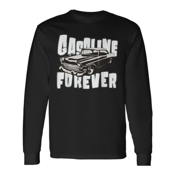 Gasoline Forever Gas Cars Vintage Muscle Car Cars Long Sleeve T-Shirt T-Shirt