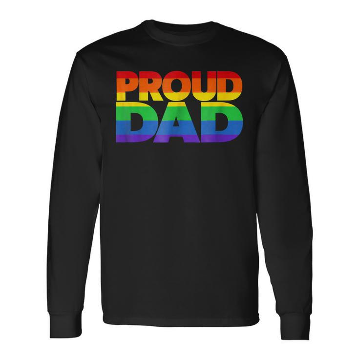 Gay Pride Proud Dad Lgbt Parent Fathers Day Long Sleeve T-Shirt T-Shirt