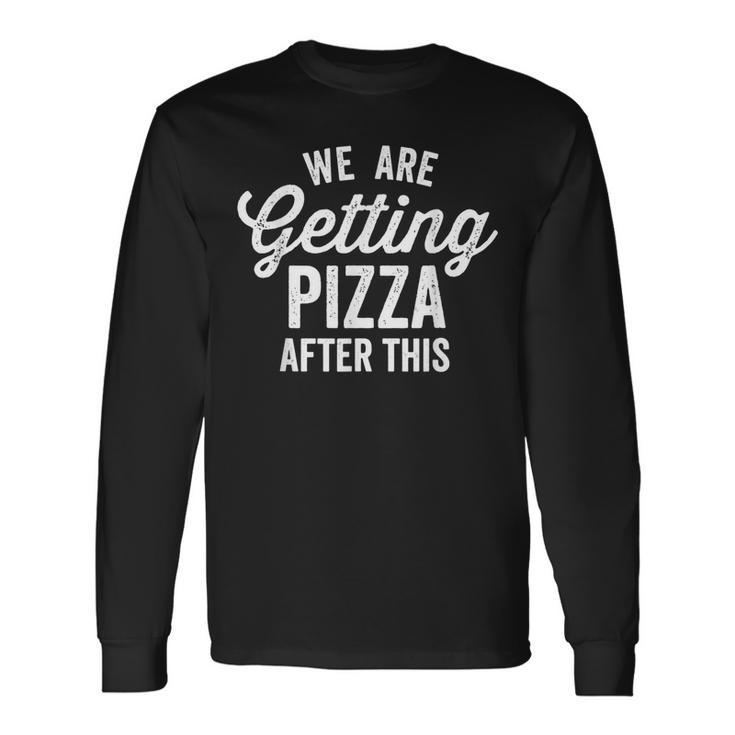 We Are Getting Pizza After This Gym Vintage Retro Dark Pizza Long Sleeve T-Shirt T-Shirt