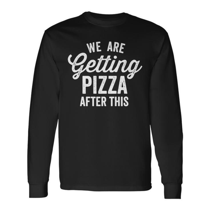 We Are Getting Pizza After This Gym Vintage Retro Dark Pizza Long Sleeve T-Shirt T-Shirt