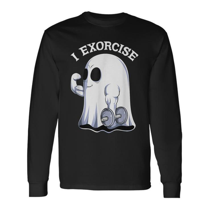 Ghost I Exorcise Gym Exercise Workout Spooky Halloween Long Sleeve T-Shirt