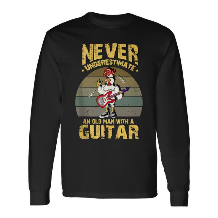 Never Underestimate An Old Man With A Guitar Long Sleeve T-Shirt Gifts ideas