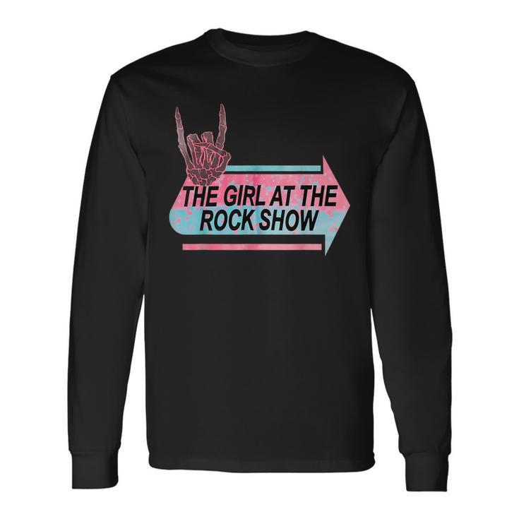 I Am The Girl At The Rock Show Classic Long Sleeve T-Shirt T-Shirt