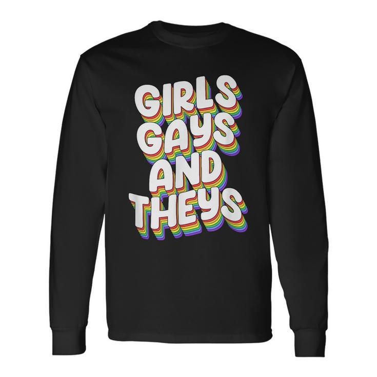 Girls Gays And Theys Lgbtq Pride Parade Ally Long Sleeve T-Shirt T-Shirt