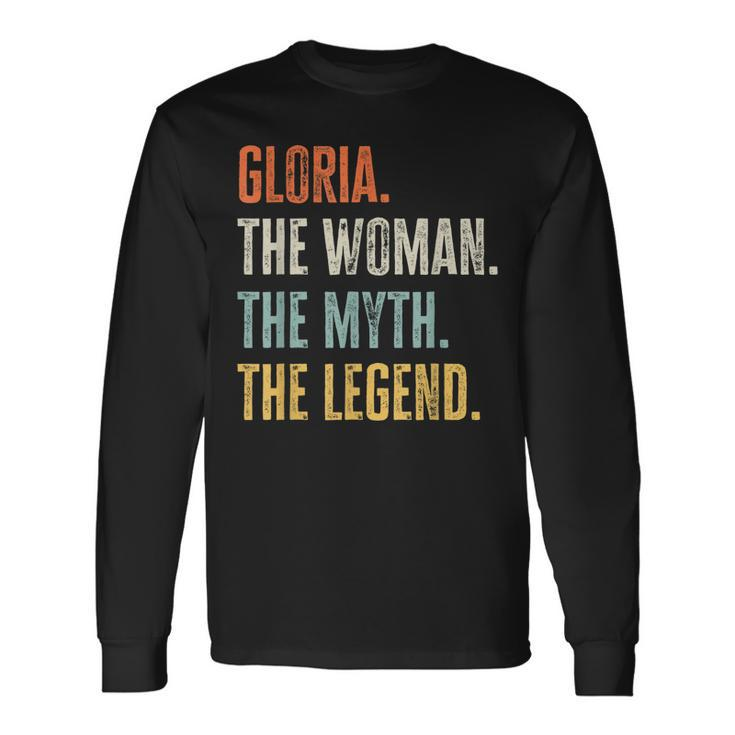 Gloria The Best Woman Myth Legend Best Name Gloria Long Sleeve T-Shirt