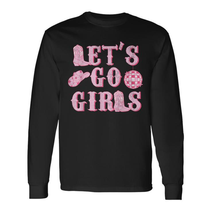 Lets Go Girls Western Country Southern Cowgirl Bachelorette Long Sleeve T-Shirt T-Shirt