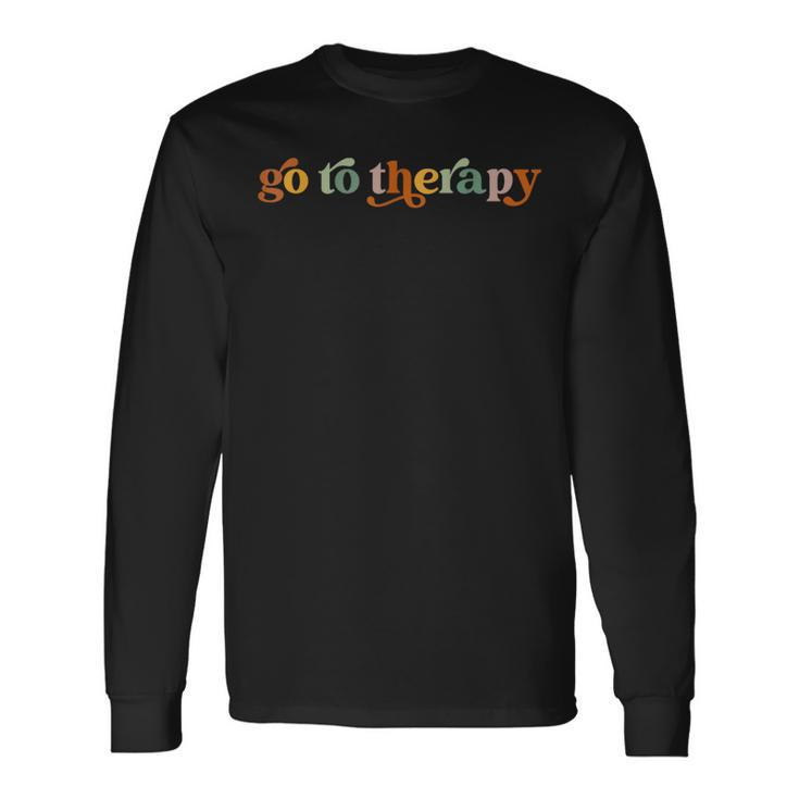 Go To Therapy Mental Health Matters Awareness Long Sleeve T-Shirt