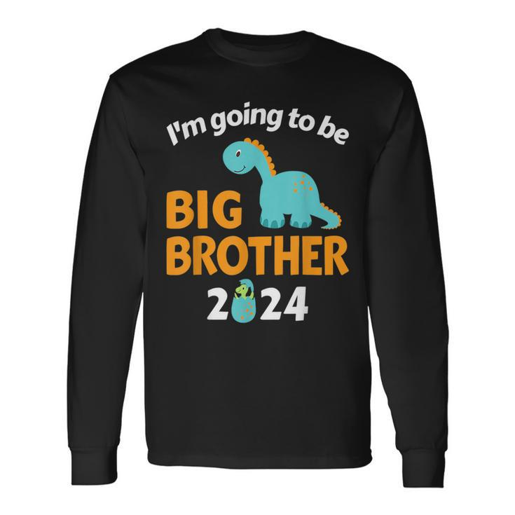 Im Going To Be Big Brother 2024 For Pregnancy Announcement Long Sleeve T-Shirt