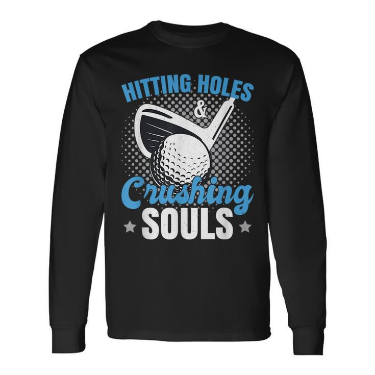 Golf Golfing Golf Player Humor Long Sleeve T-Shirt T-Shirt