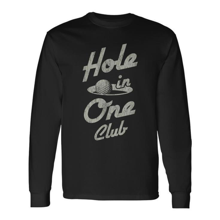 Golf Player Equipment Hole In One Club Golfer Long Sleeve T-Shirt T-Shirt