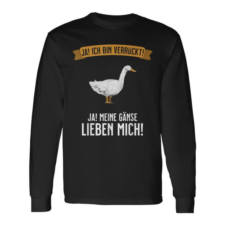 Goose Crazy & Geese Love Me Long Sleeve T-Shirt