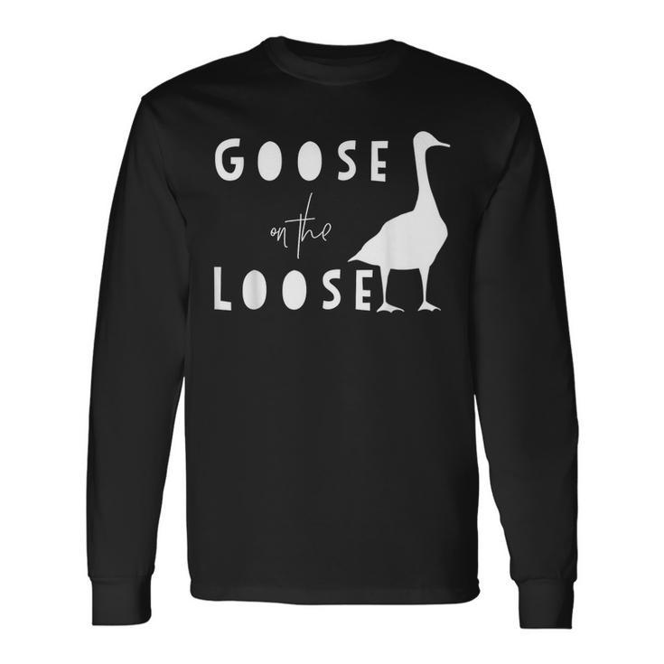 Goose Goose On The Loose Long Sleeve T-Shirt T-Shirt