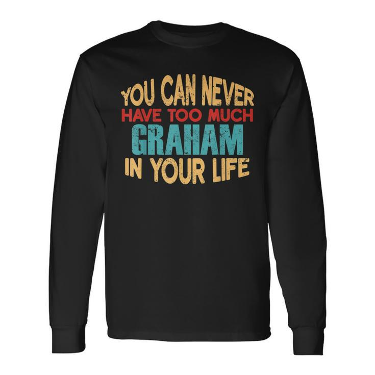 Graham Personalized First Name Joke Item Long Sleeve T-Shirt T-Shirt