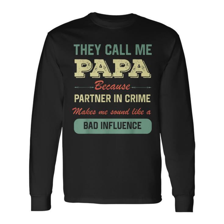 Grandpa Papa Partner In Crime Long Sleeve T-Shirt T-Shirt