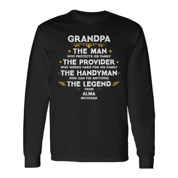 Grandpa Quote Usa City Alma Michigan Long Sleeve T-Shirt T-Shirt