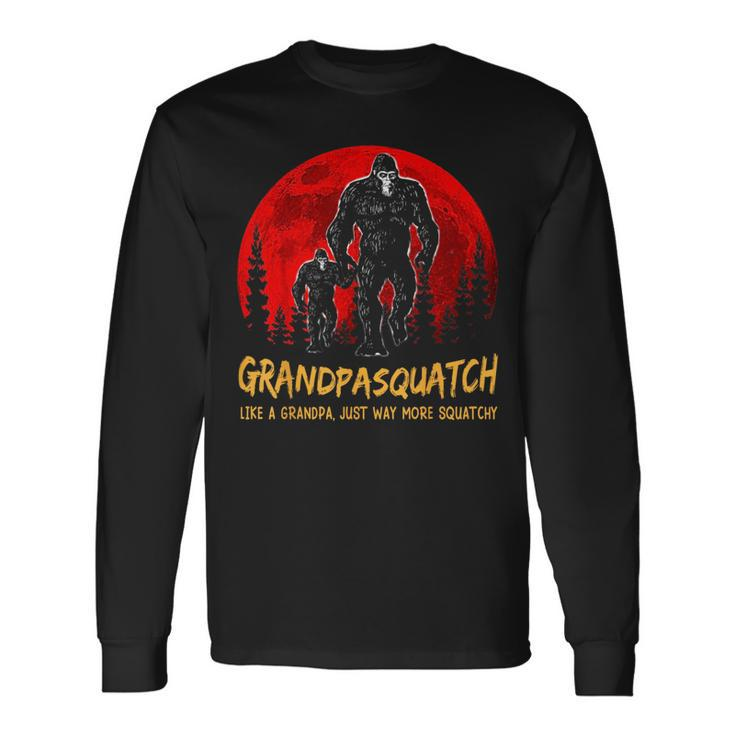 Grandpasquatch Like A Grandpa Just Way More Squatchy Bigfoot Long Sleeve T-Shirt T-Shirt