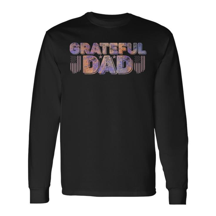Grateful Dad Us Flag Fathers Day Dye Retro Vintage For Dad Long Sleeve T-Shirt T-Shirt