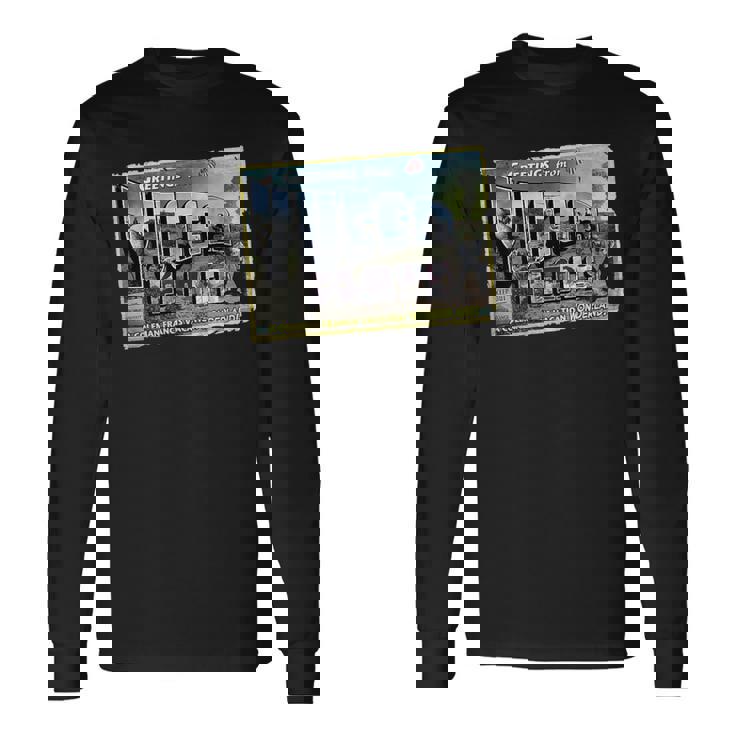 Greetings From Yucca Flats Long Sleeve T-Shirt