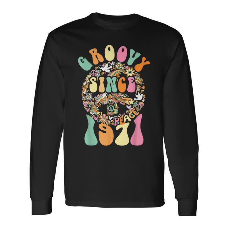 Groovy Since 1971 Peace For Vintage Birthday Party 60S 70S Long Sleeve T-Shirt