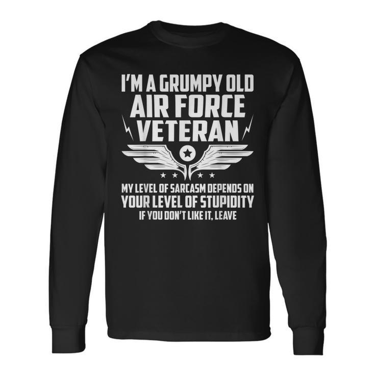 Im A Grumpy Old Air Force Sarcasm Long Sleeve T-Shirt T-Shirt