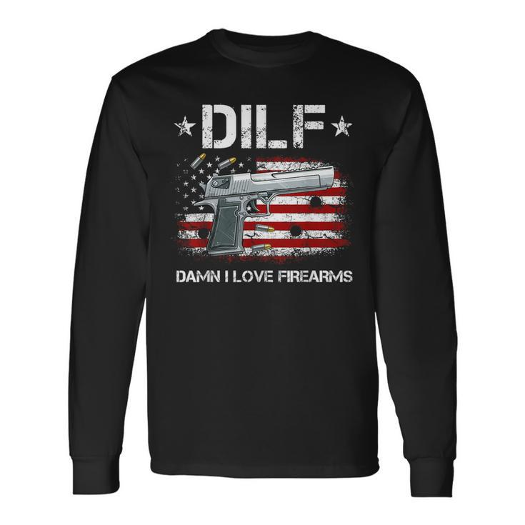 Gun American Flag Dilf Damn I Love Firearms Long Sleeve T-Shirt T-Shirt