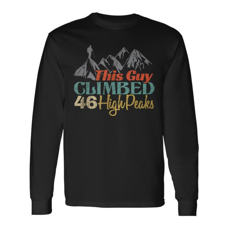 This Guy Climbed 46 High Peaks Long Sleeve T-Shirt