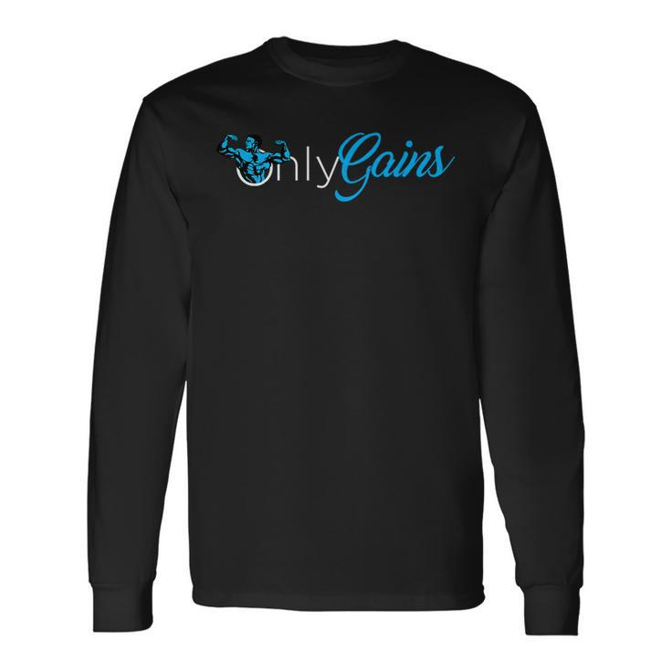 Gym Bodybuilder Only Gainz Only Gains Long Sleeve