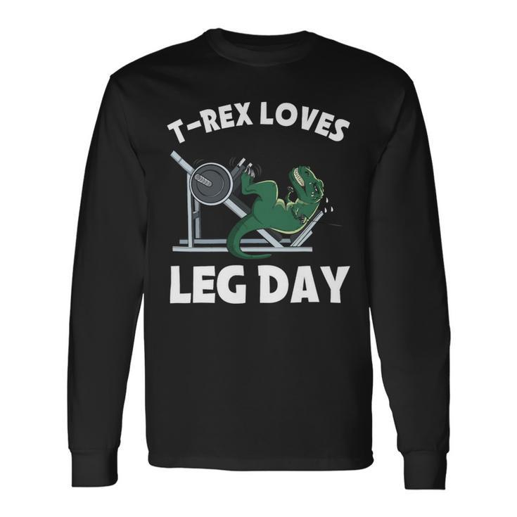 Gym Trex Loves Leg Day Dinosaur Men Women Long Sleeve T-Shirt