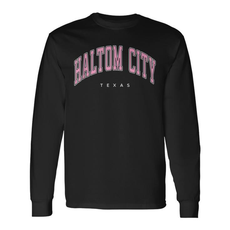Haltom City Texas Tx Varsity Style Pink Text Long Sleeve T-Shirt