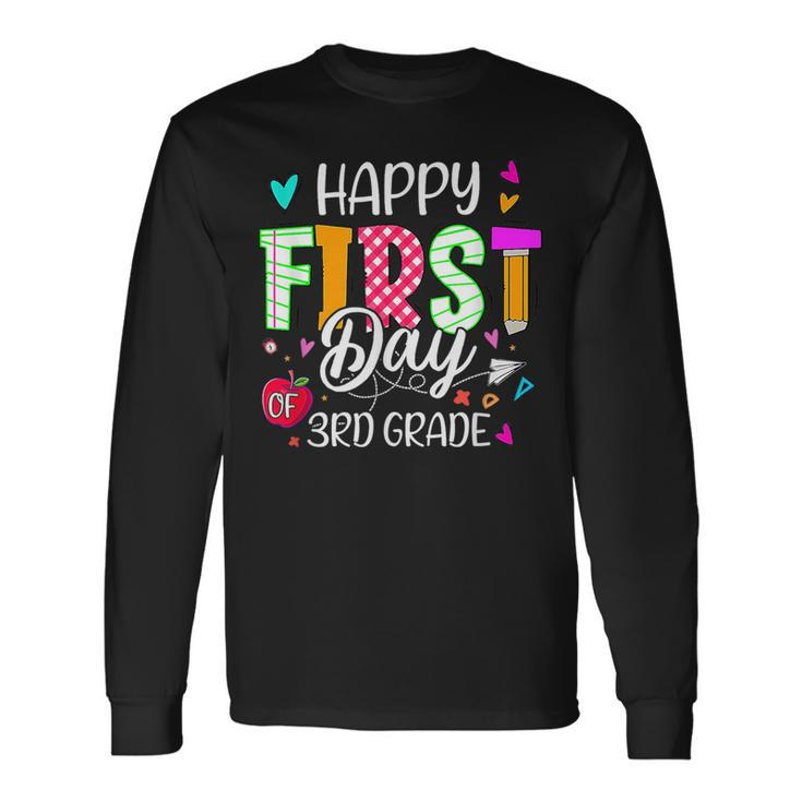 Happy First Day Of 3Rd Grade Welcome Back To School Long Sleeve T-Shirt