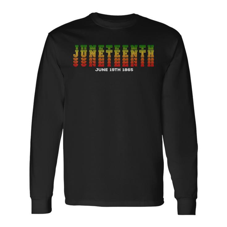 Happy Junenth Is My Independence Day Free Ish Black Long Sleeve T-Shirt T-Shirt