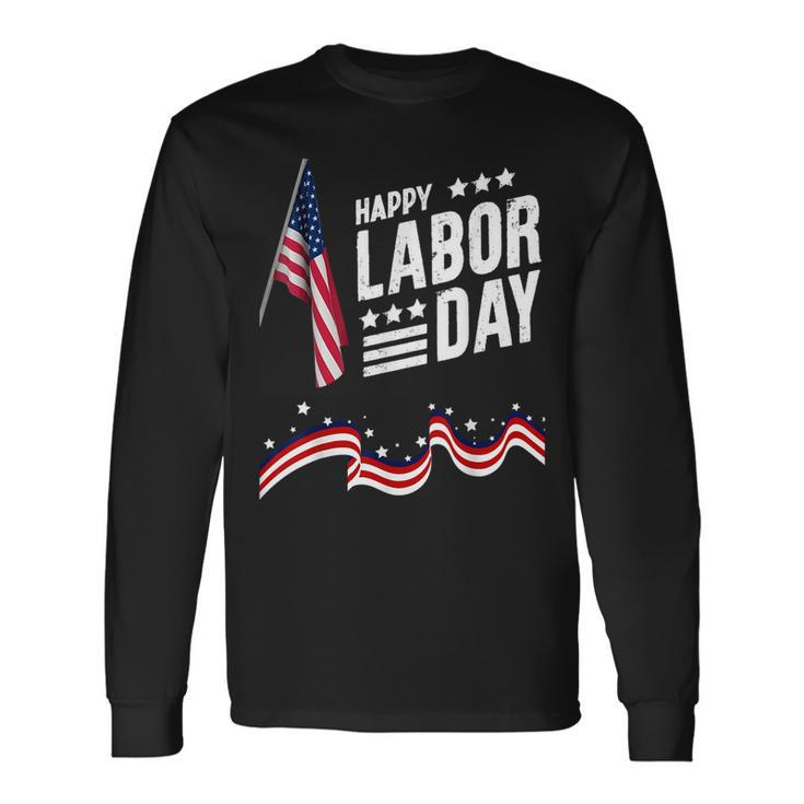 Happy Labor Day Graphic For American Workers Long Sleeve