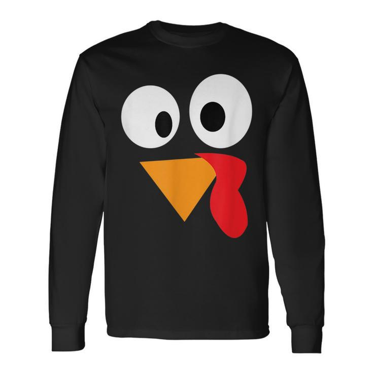 Happy Thanksgiving Turkey Face For Turkey Lovers Long Sleeve T-Shirt T-Shirt