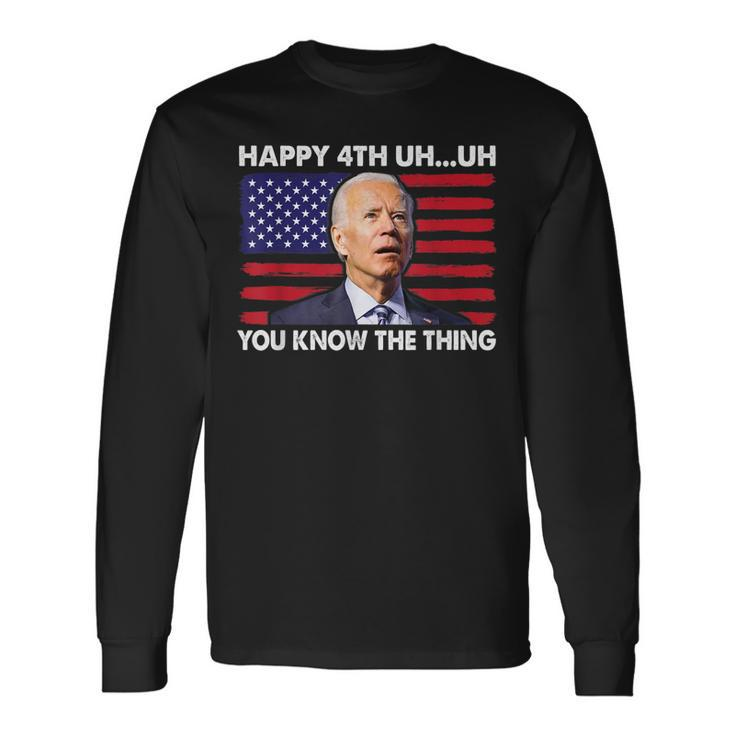 Happy Uh You Know The Thing 4Th Of July Confused Retro Long Sleeve T-Shirt