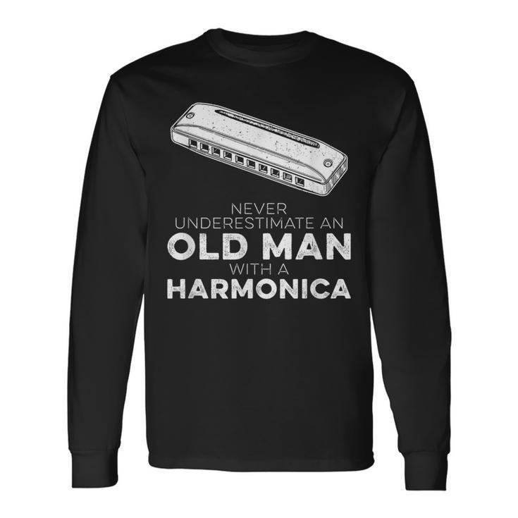 Harmonicist Never Underestimate An Old Man With Harmonica Long Sleeve T-Shirt