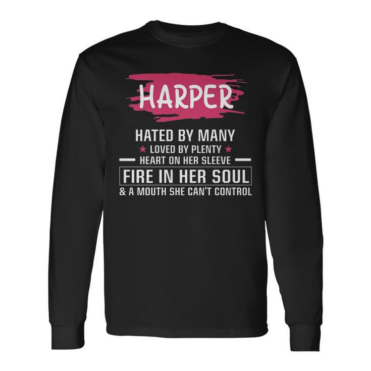 Harper Name Harper Hated By Many Loved By Plenty Heart Her Sleeve V2 Long Sleeve T-Shirt