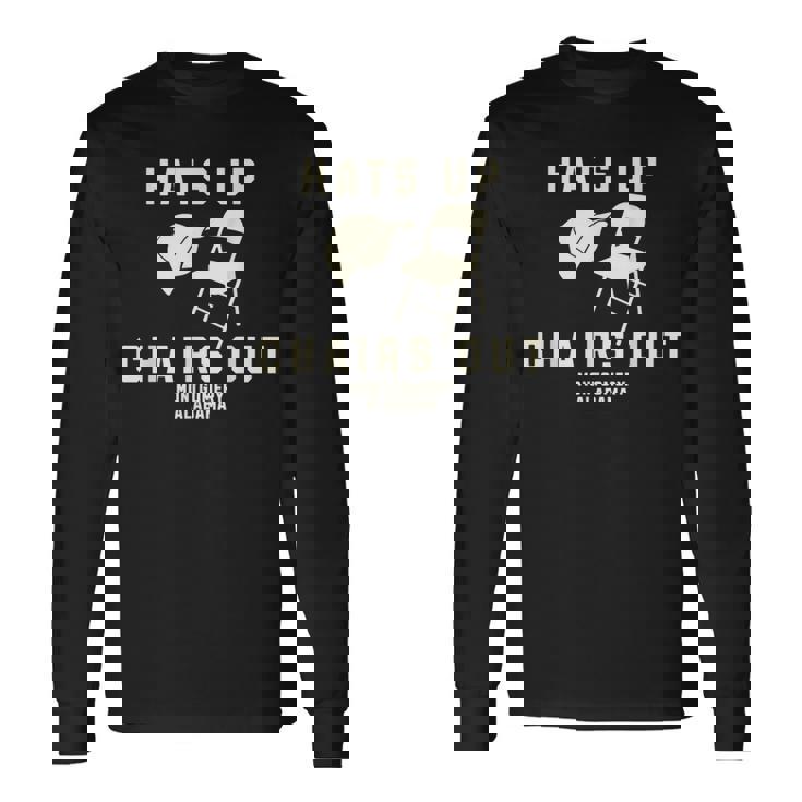 Hats Up Chairs Out Montgomery Alabama Riverboat Brawl Long Sleeve T-Shirt