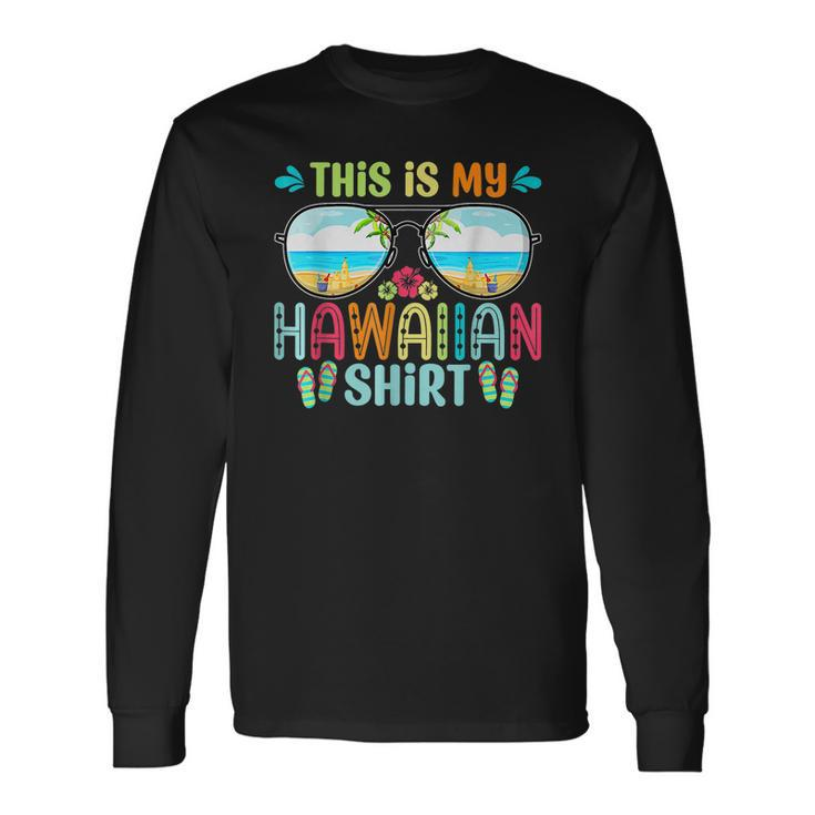 This Is My Hawaiian Outfit Tropical Luau Costume Party Long Sleeve T-Shirt