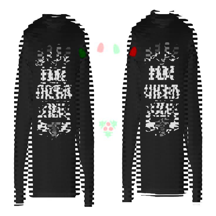 Hawk Name Christmas Crew Hawk Long Sleeve T-Shirt