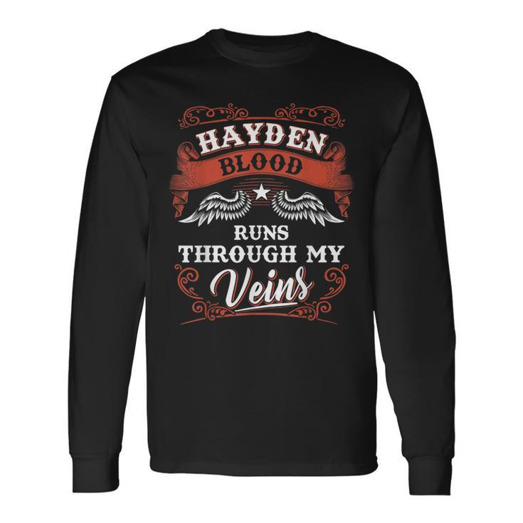 Hayden Blood Runs Through My Veins Family Christmas Long Sleeve T-Shirt