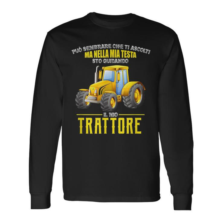 In My Head I Am Driving My Tractor Italian Words Long Sleeve T-Shirt T-Shirt