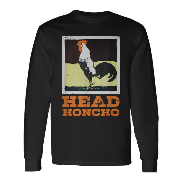 Head Honcho Vintage Rooster Illustration Perfect Boss Long Sleeve T-Shirt