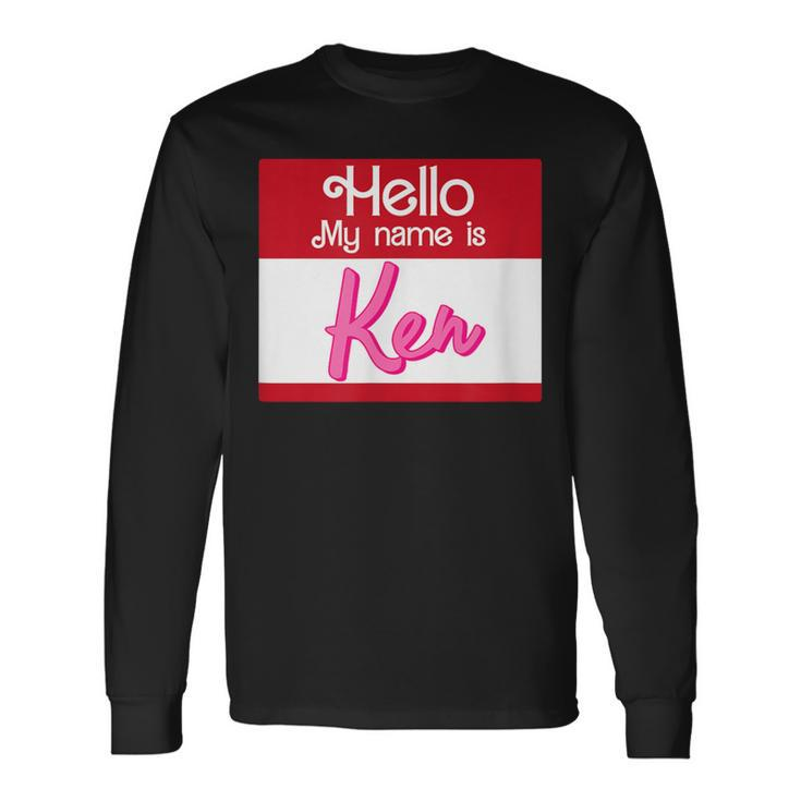 Hello My Name Is Ken Halloween Name Tag Personalized Long Sleeve T-Shirt