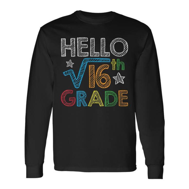 Hello Square Root 16 4Th Grade Back To School Math Nerd Math Long Sleeve T-Shirt T-Shirt