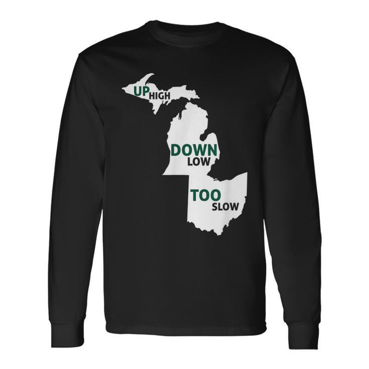 Up High Down Low Too Slow White & Green Long Sleeve T-Shirt