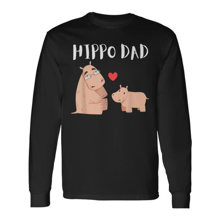 Hippo Dad Fathers Day Animals Hippopotame Long Sleeve T-Shirt T-Shirt