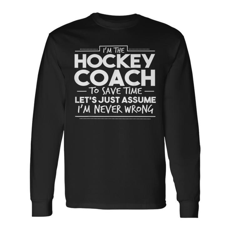 Hockey Coach Hockey Hockey Long Sleeve T-Shirt