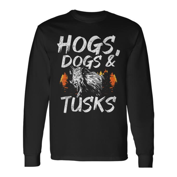 Hogs Dogs And Tusks Hog Removal Hunter Hog Hunting Long Sleeve T-Shirt T-Shirt Gifts ideas